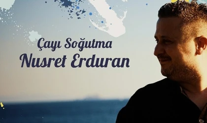 Nusret Erduran’dan İlk Single: “Çayı Soğutma” Müzikseverlerle Buluştu!