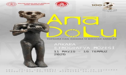 ANNELİK HAFIZASI ETNOGRAFYA MÜZESİ’NDE HAYAT BULUYOR*