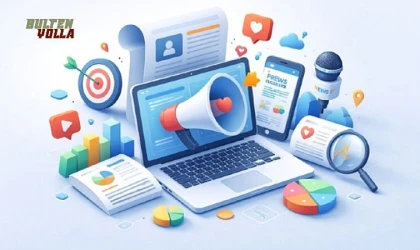 Bülten Yolla ile Markalar Medyada Güçlü, Güvenilir ve Kalıcı